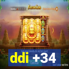 ddi +34